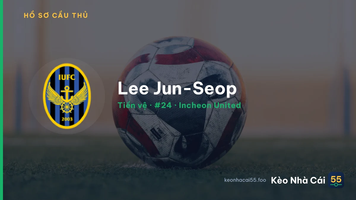 Lee Jun-Seop — Incheon United