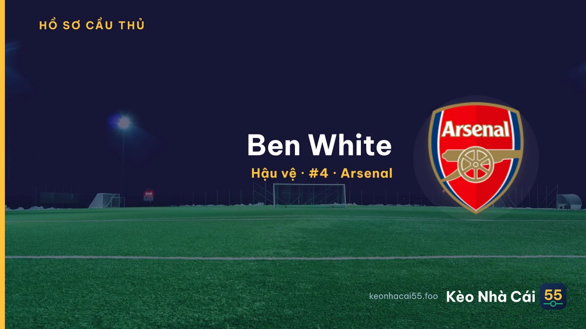 Ben White — Arsenal