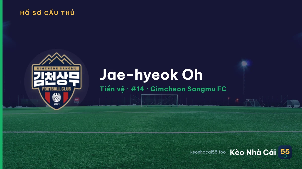 Jae-hyeok Oh — Gimcheon Sangmu FC