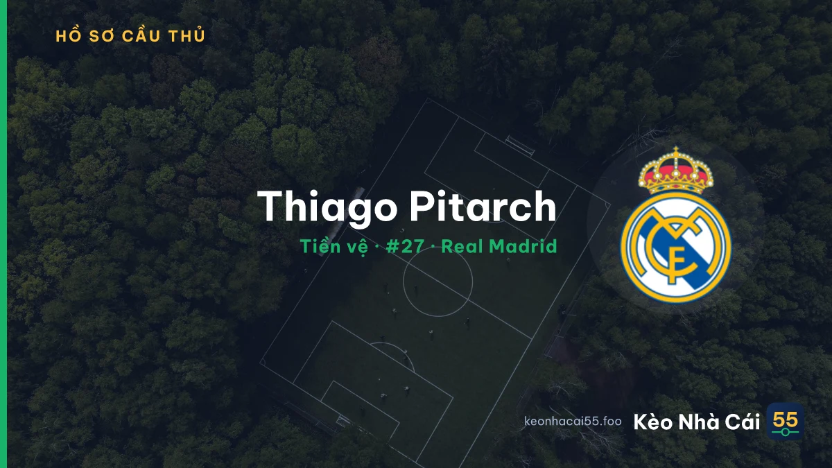 Thiago Pitarch — Real Madrid