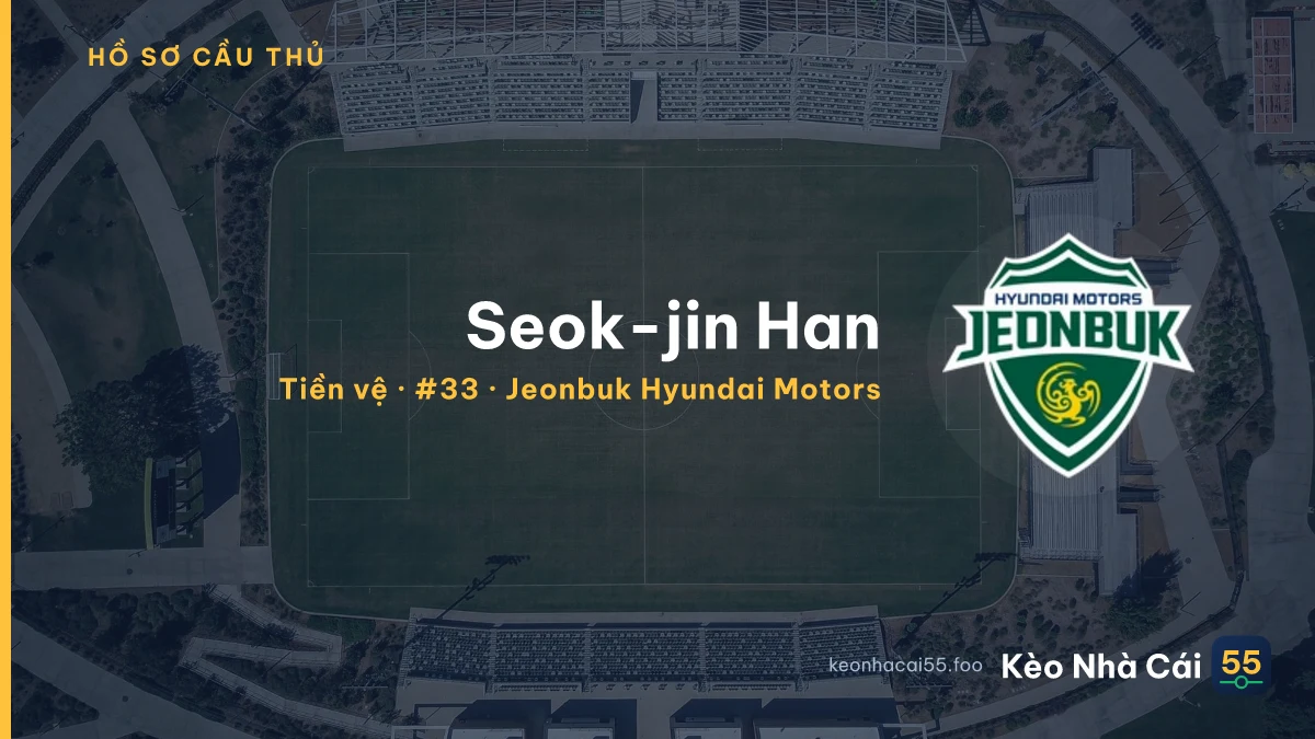 Seok-jin Han — Jeonbuk Hyundai Motors