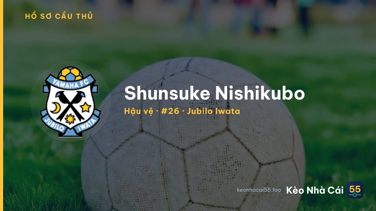 Shunsuke Nishikubo — Jubilo Iwata