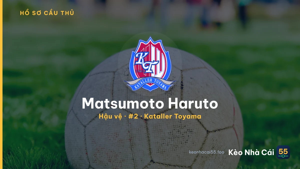 Matsumoto Haruto — Kataller Toyama