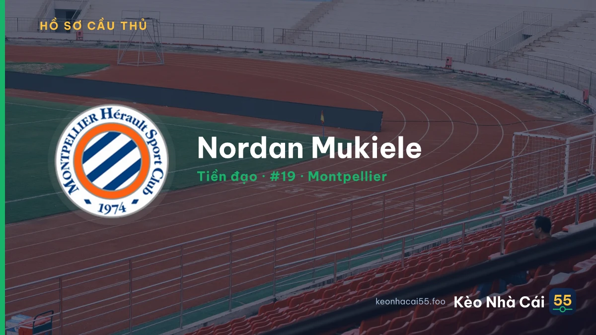 Nordan Mukiele — Montpellier