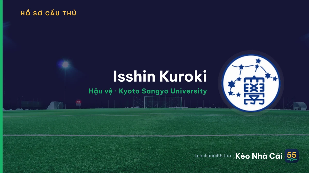 Isshin Kuroki — Kyoto Sangyo University