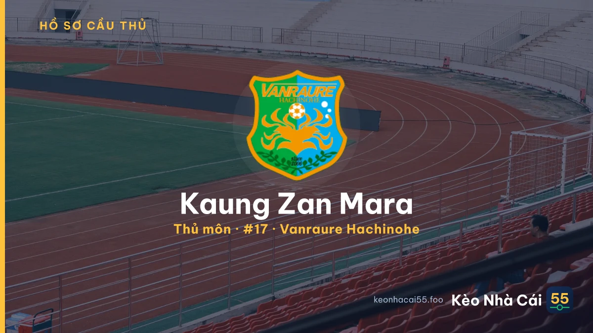 Kaung Zan Mara — Vanraure Hachinohe