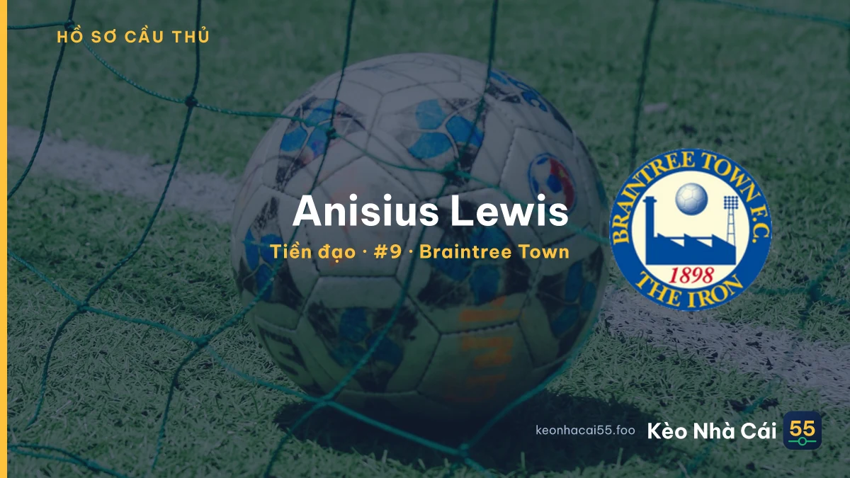 Anisius Lewis — Braintree Town