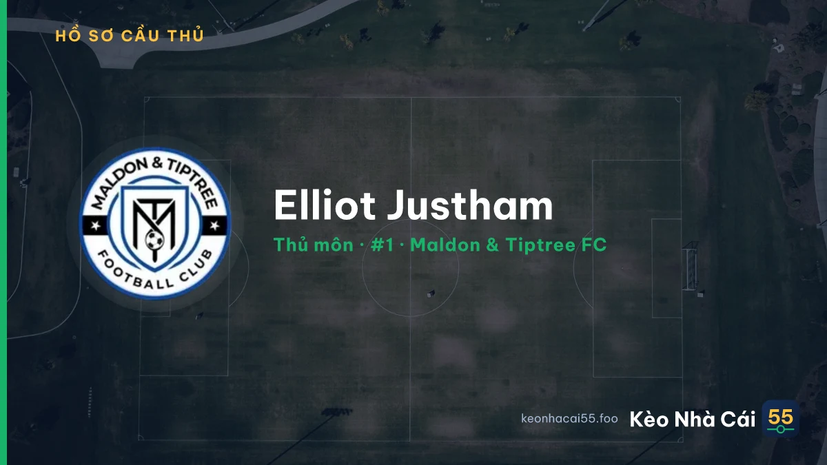 Elliot Justham — Maldon & Tiptree FC