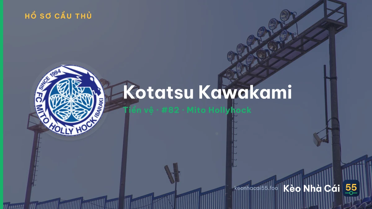 Kotatsu Kawakami — Mito Hollyhock