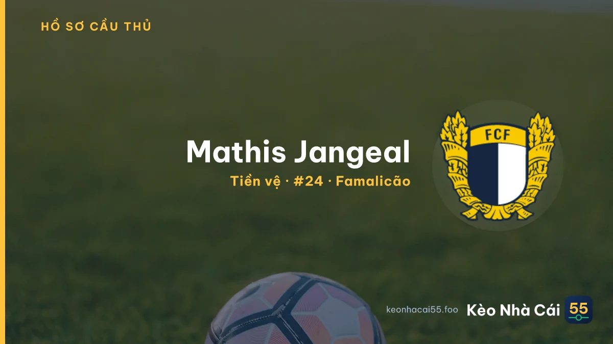 Mathis Jangeal — Famalicão