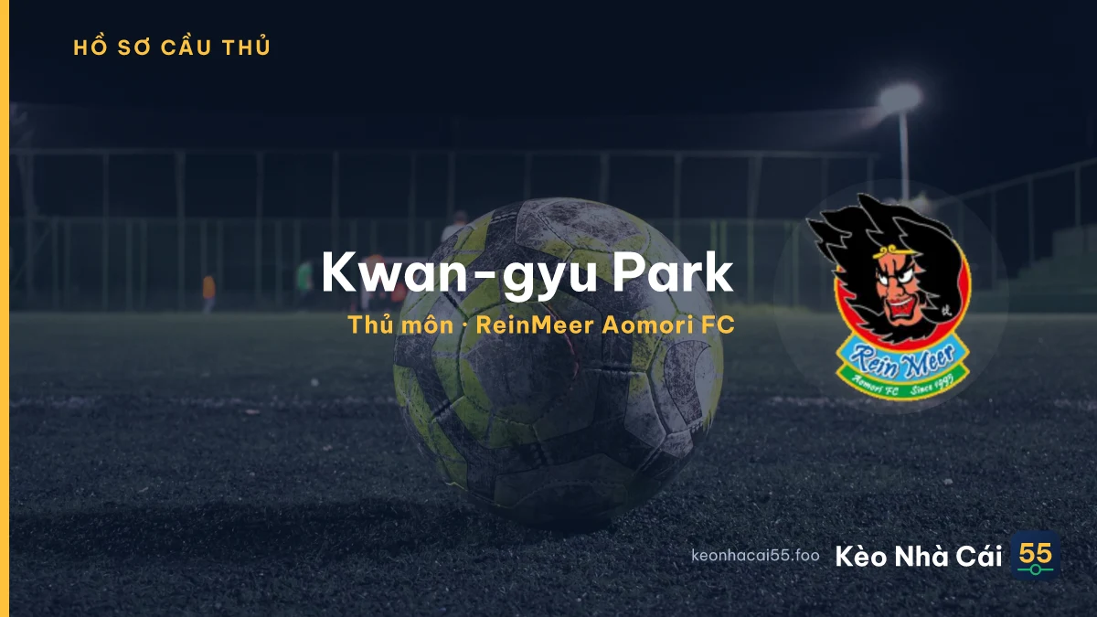 Kwan-gyu Park — ReinMeer Aomori FC