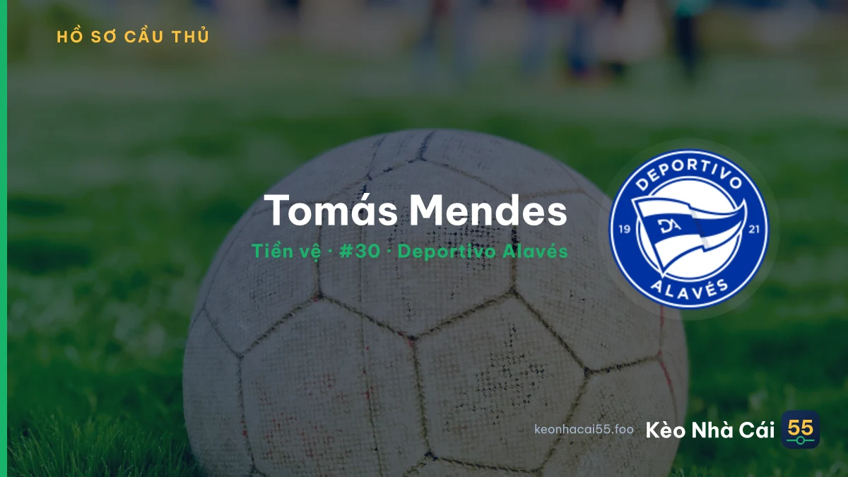 Tomás Mendes — Deportivo Alavés
