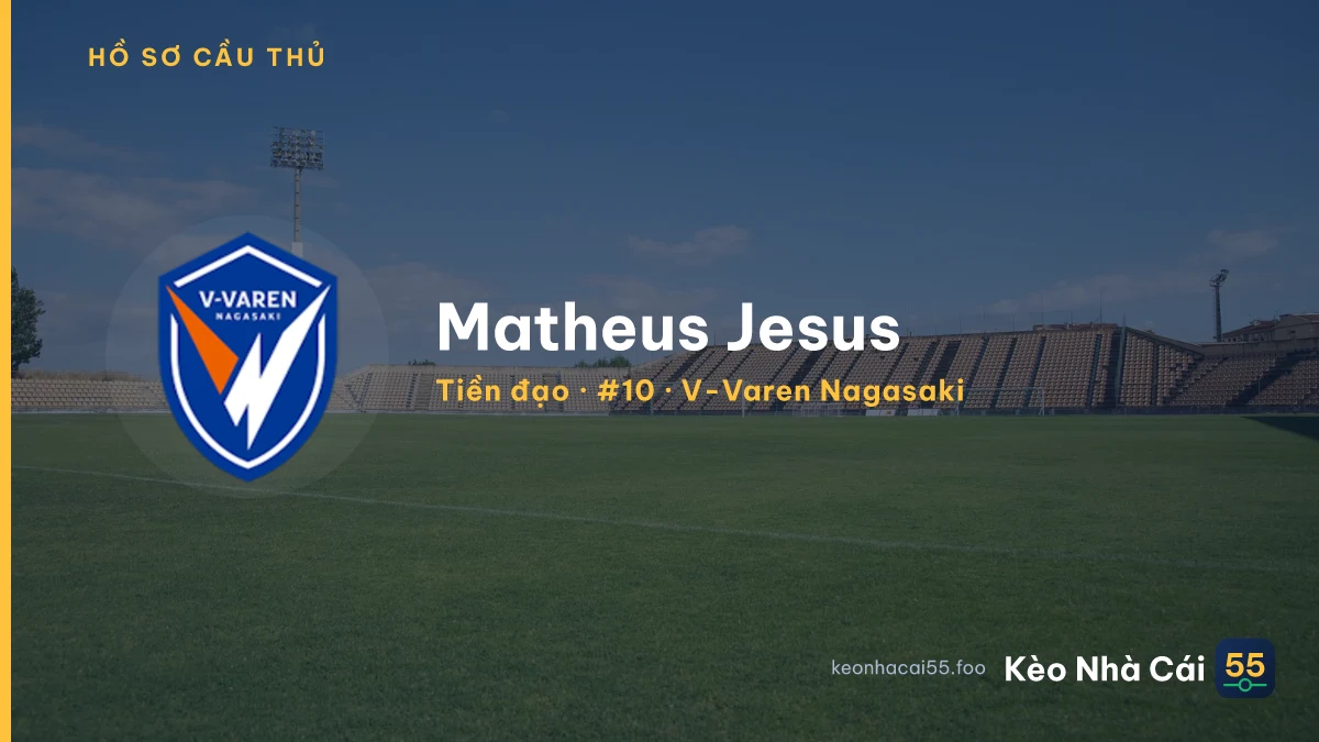 Matheus Jesus — V-Varen Nagasaki