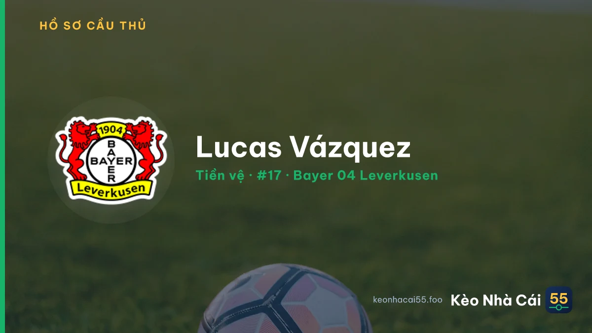 Lucas Vázquez — Bayer 04 Leverkusen