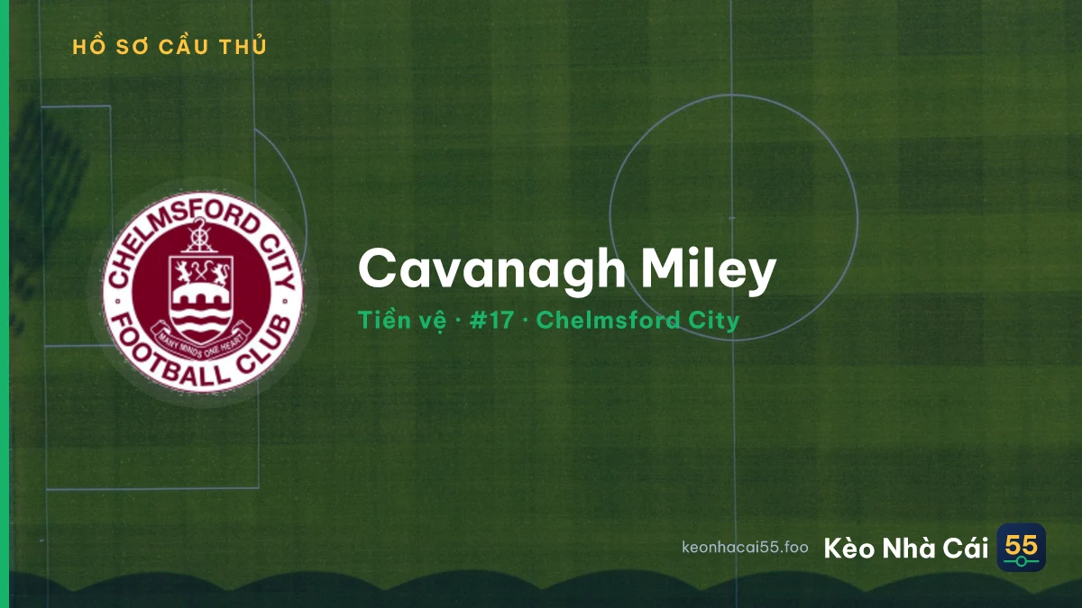 Cavanagh Miley — Chelmsford City