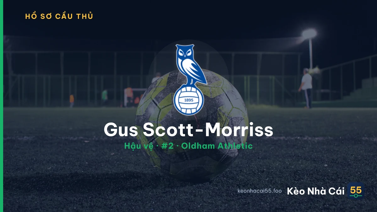 Gus Scott-Morriss — Oldham Athletic