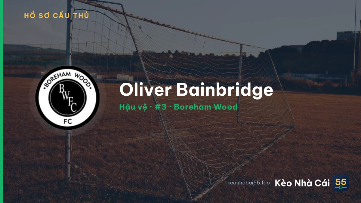 Oliver Bainbridge — Boreham Wood