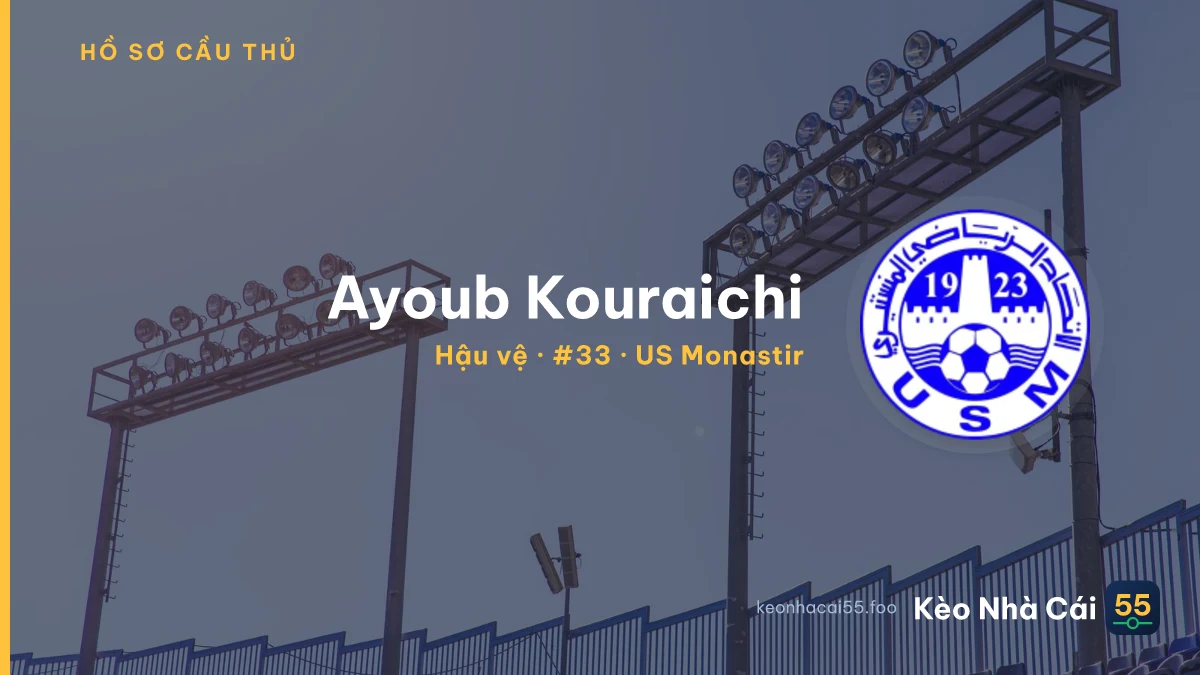 Ayoub Kouraichi — US Monastir