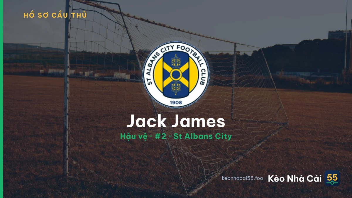 Jack James — St Albans City