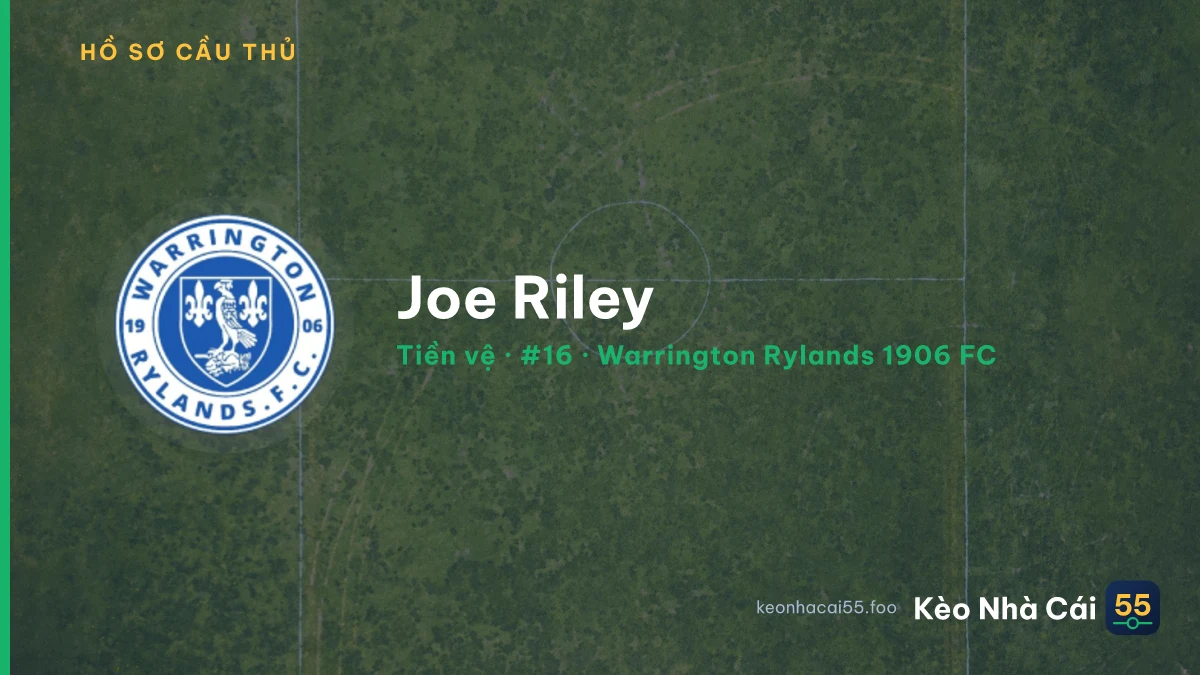 Joe Riley — Warrington Rylands 1906 FC