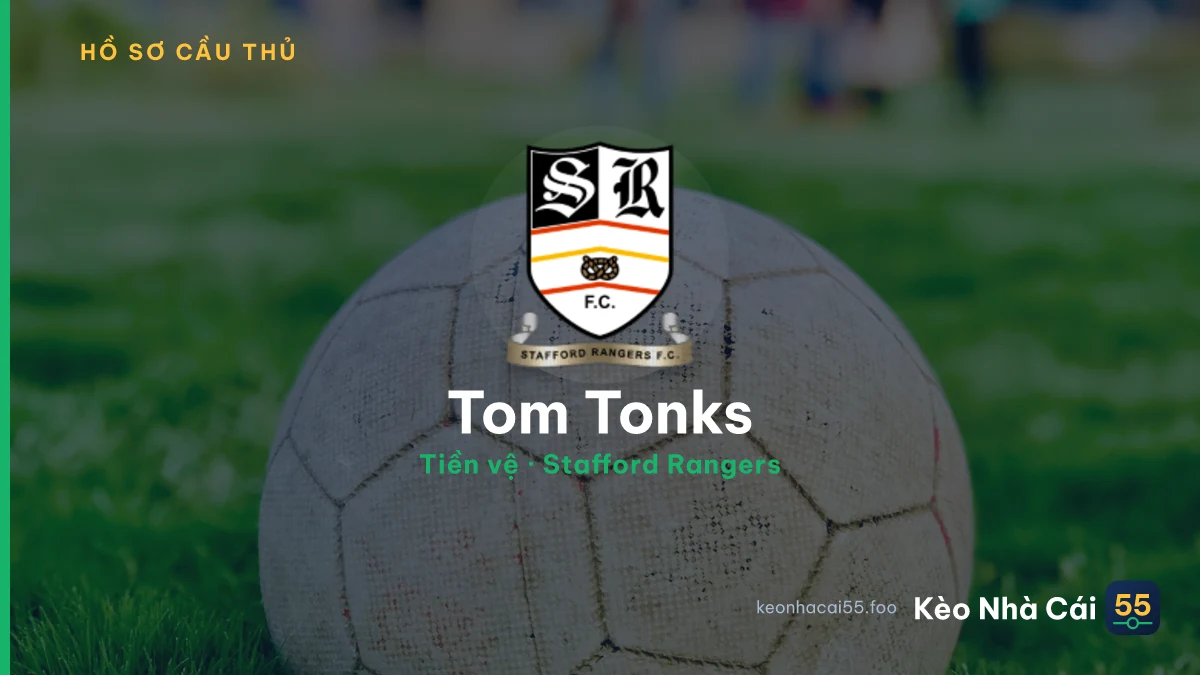 Tom Tonks — Stafford Rangers
