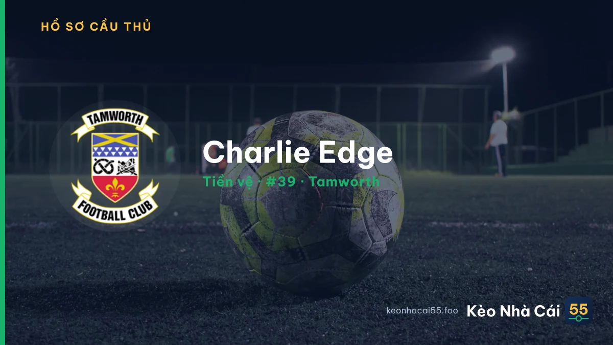 Charlie Edge — Tamworth