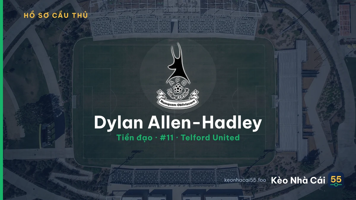 Dylan  Allen-Hadley — Telford United