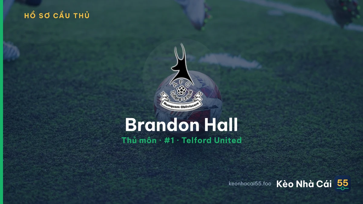 Brandon Hall — Telford United