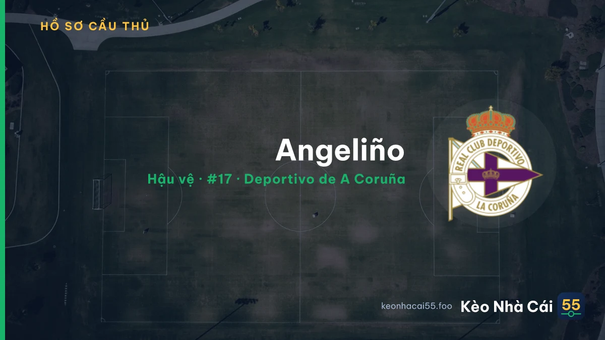 Angeliño — Deportivo de A Coruña