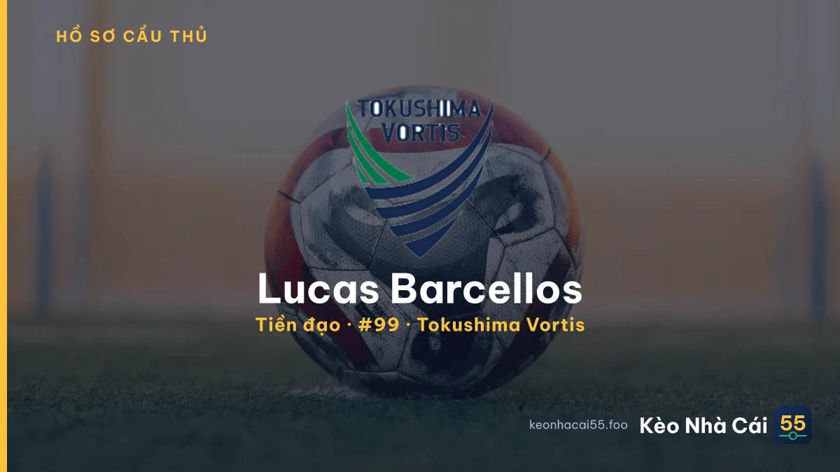 Lucas Barcellos — Tokushima Vortis