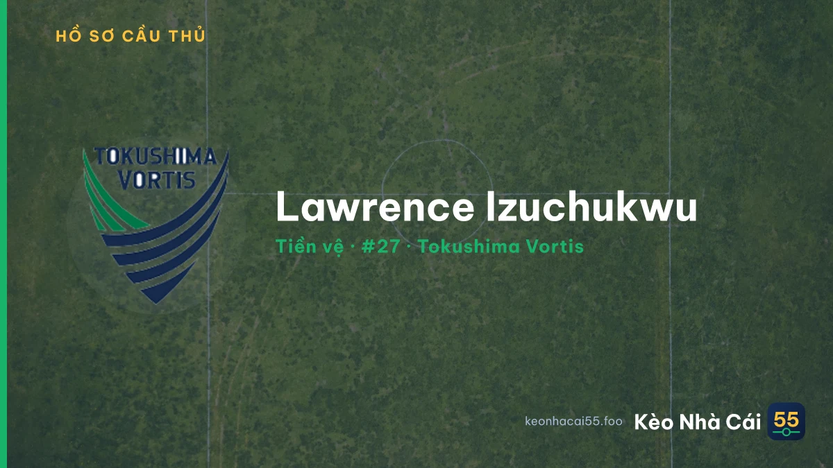 Lawrence Izuchukwu — Tokushima Vortis