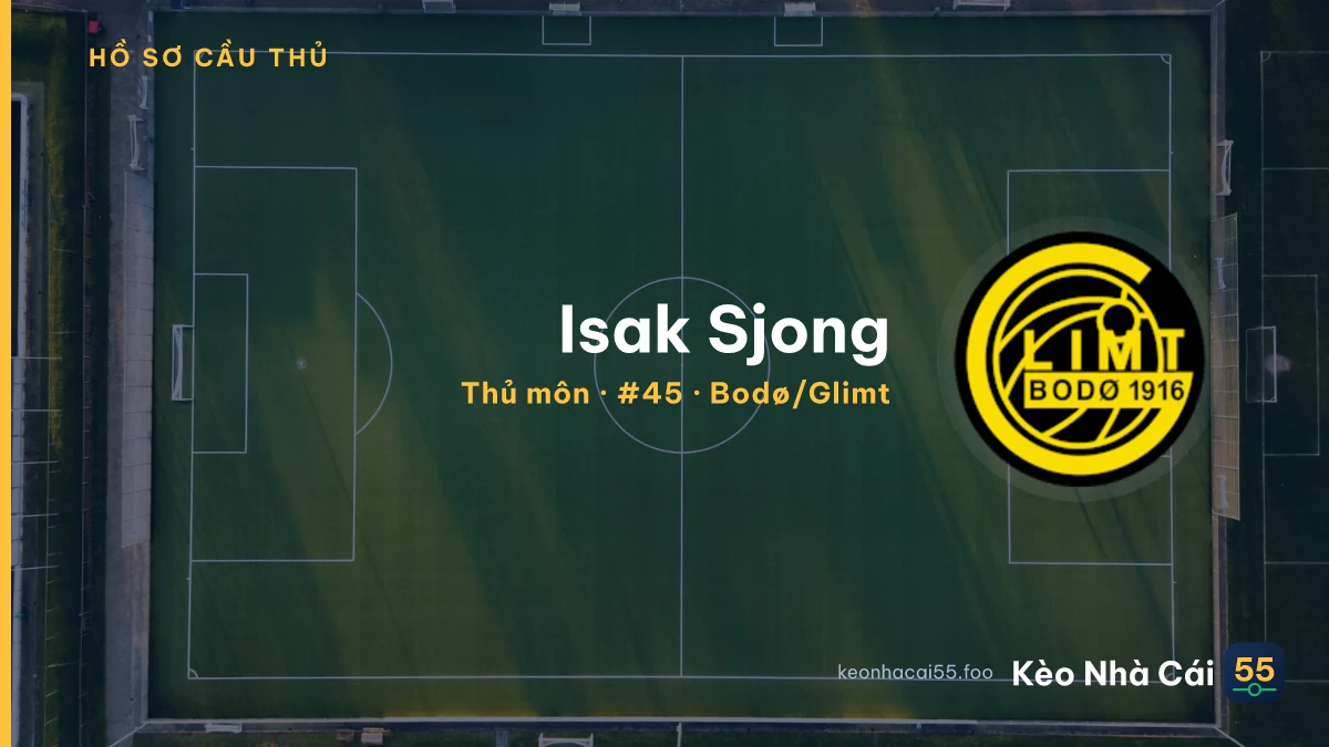 Isak Sjong — Bodø/Glimt
