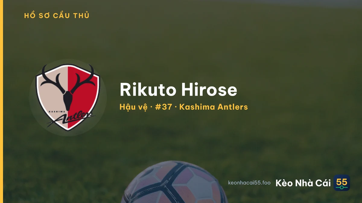 Rikuto Hirose — Kashima Antlers