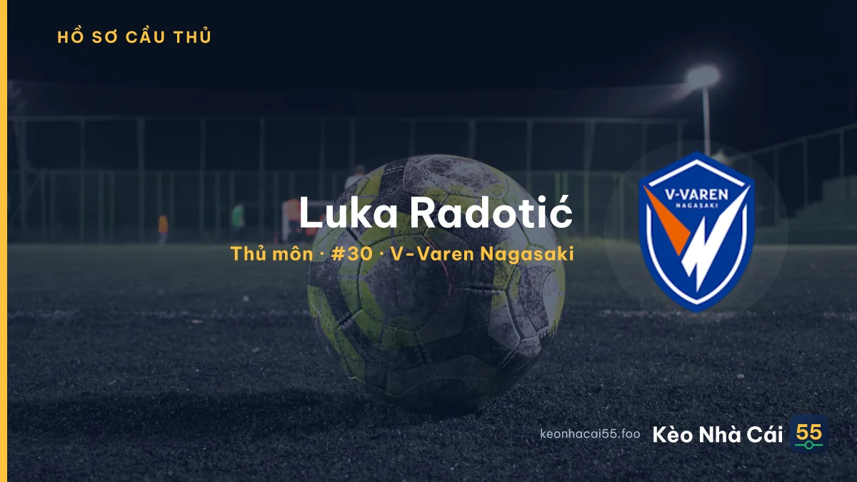 Luka Radotić — V-Varen Nagasaki