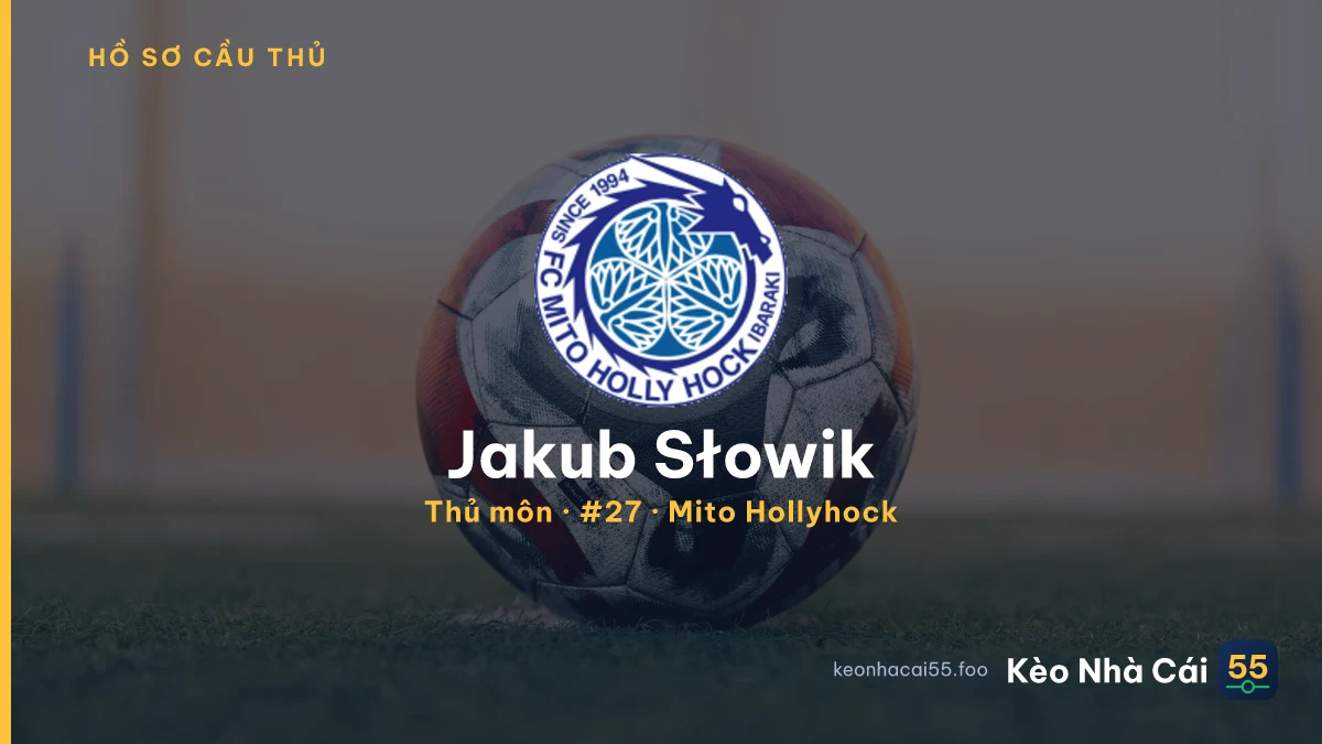 Jakub Słowik — Mito Hollyhock
