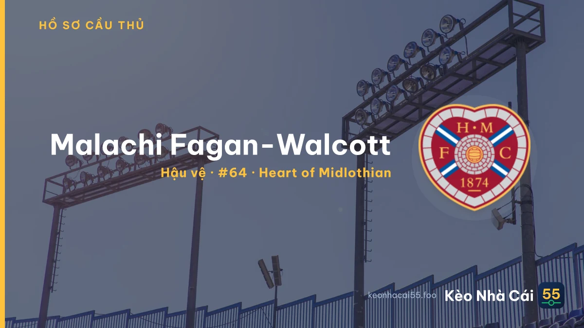 Malachi Fagan-Walcott — Heart of Midlothian