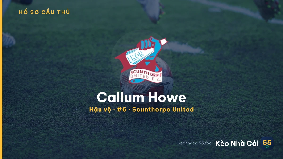 Callum Howe — Scunthorpe United