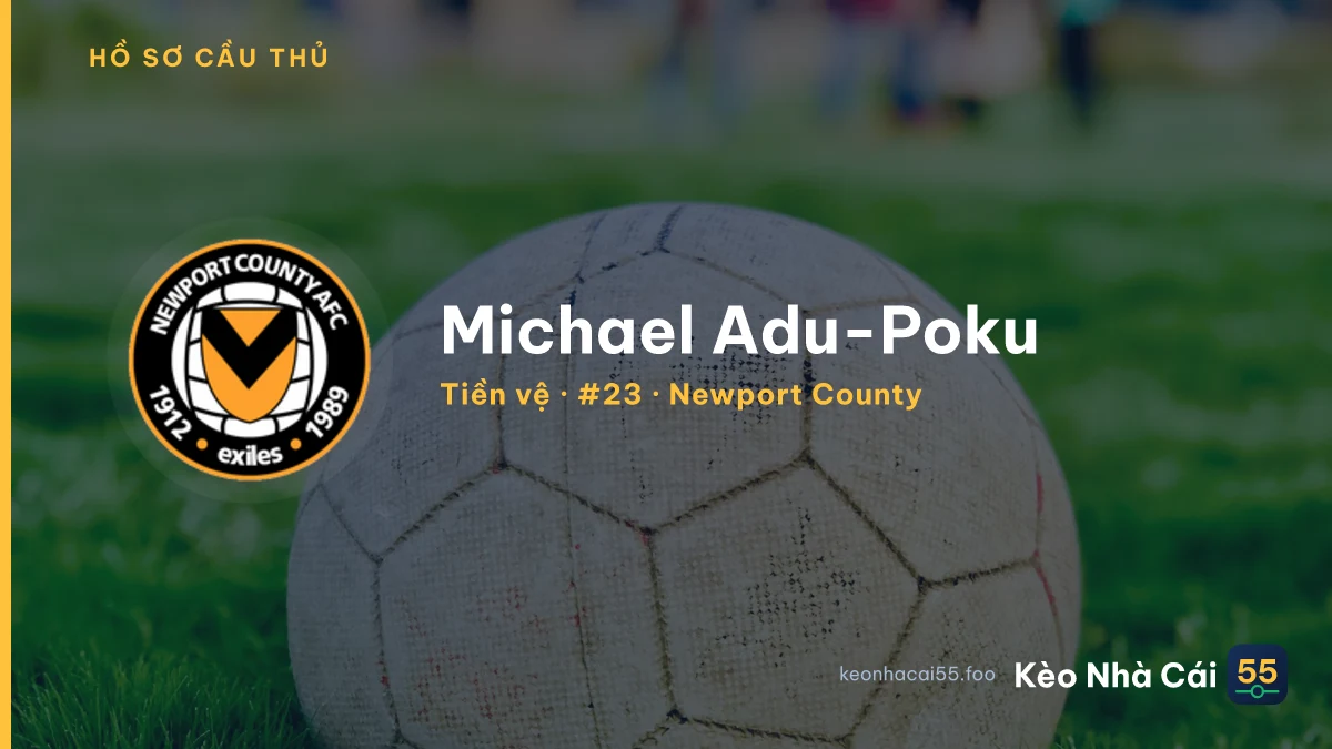 Michael Adu-Poku — Newport County