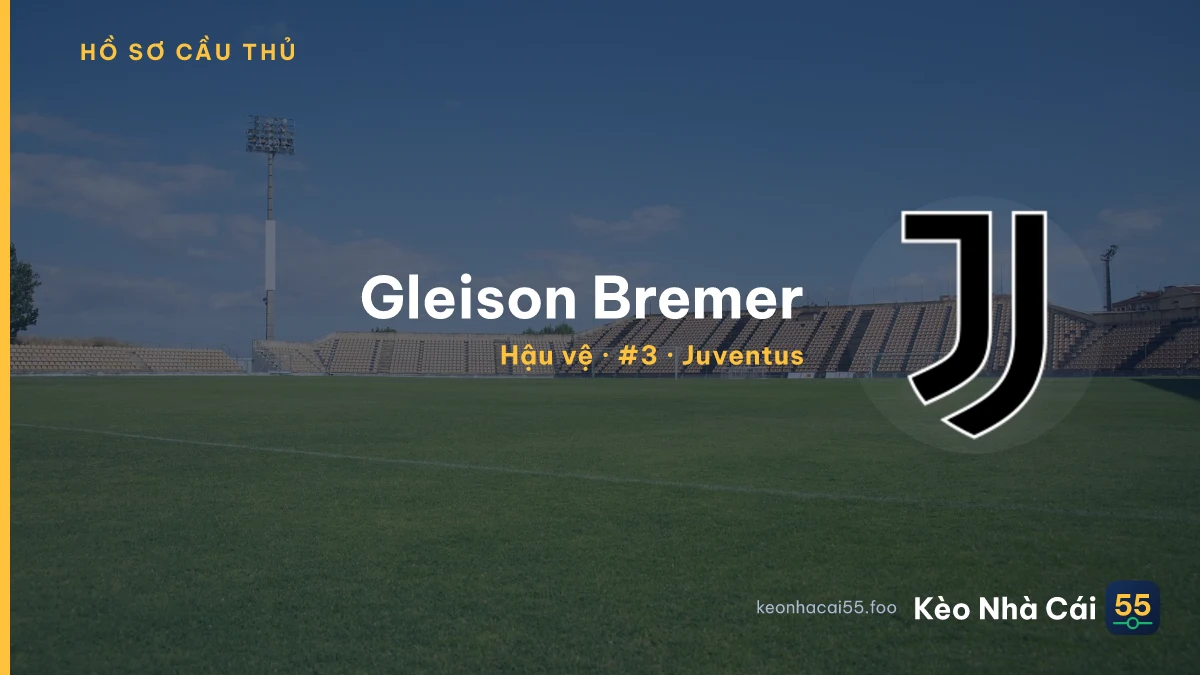 Gleison Bremer — Juventus