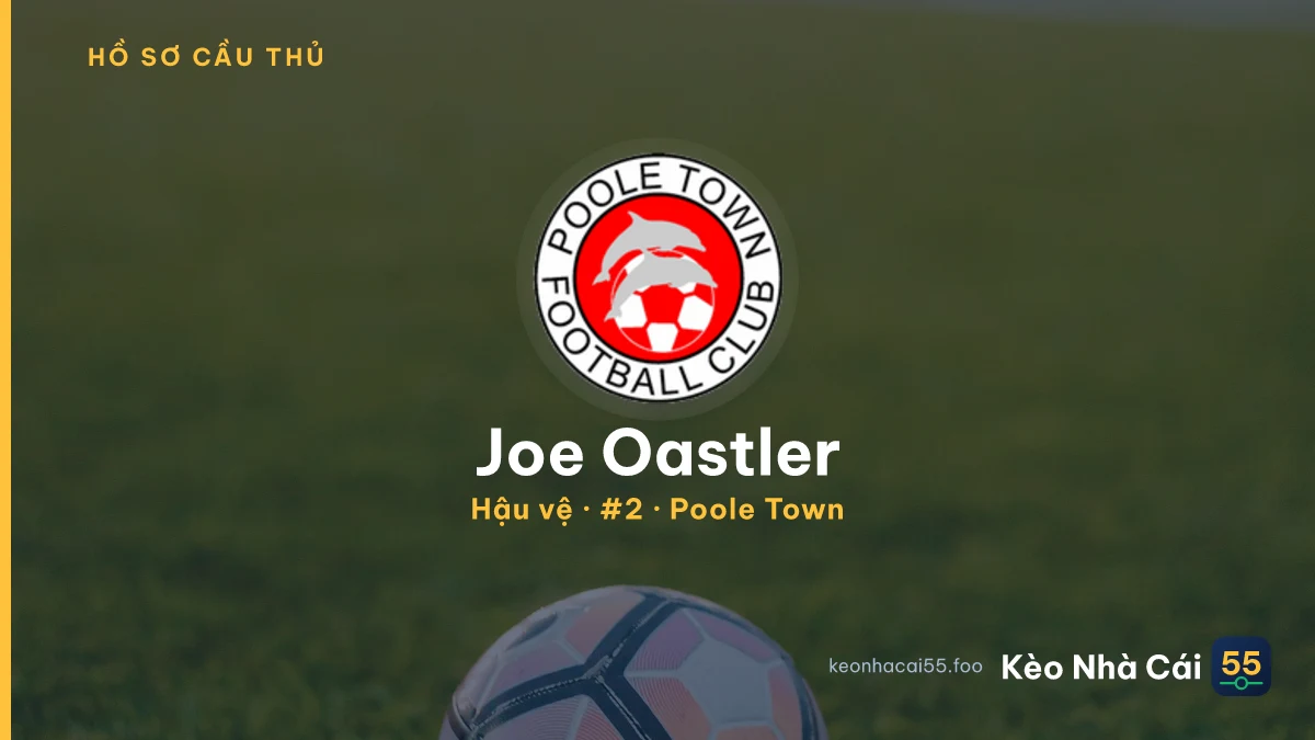 Joe Oastler — Poole Town