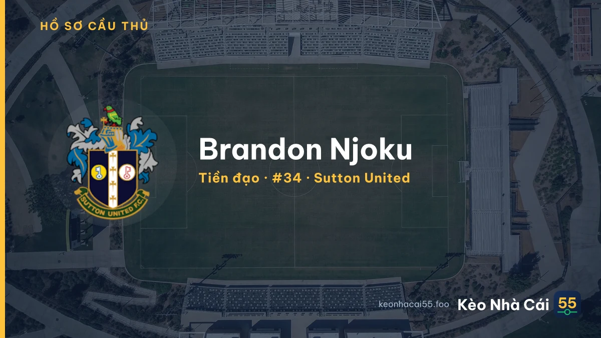 Brandon Njoku — Sutton United