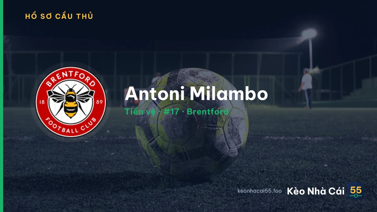 Antoni Milambo — Brentford