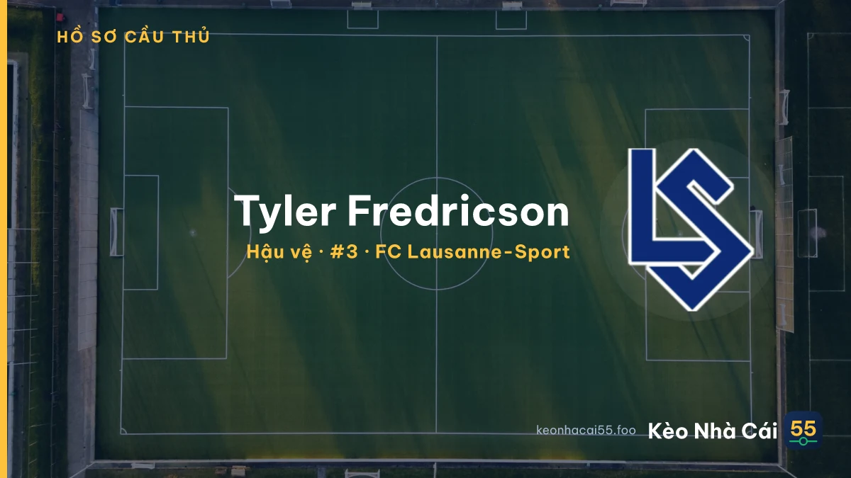 Tyler Fredricson — FC Lausanne-Sport