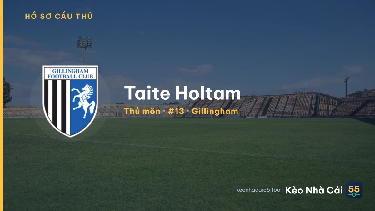 Taite Holtam — Gillingham