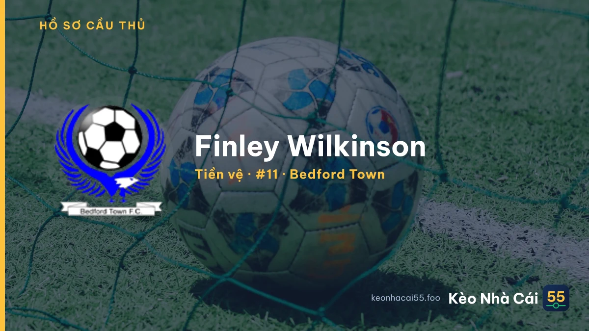 Finley Wilkinson — Bedford Town