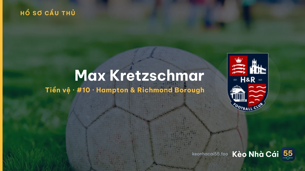 Max Kretzschmar — Hampton & Richmond Borough