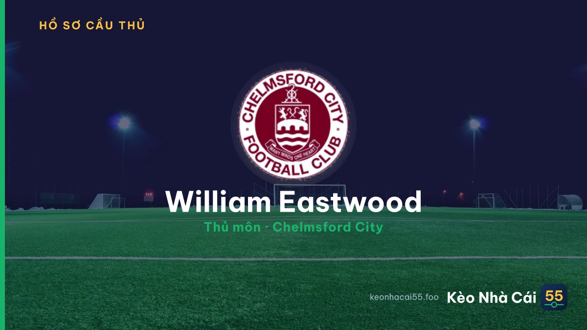 William Eastwood — Chelmsford City