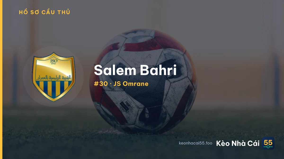 Salem Bahri — JS Omrane