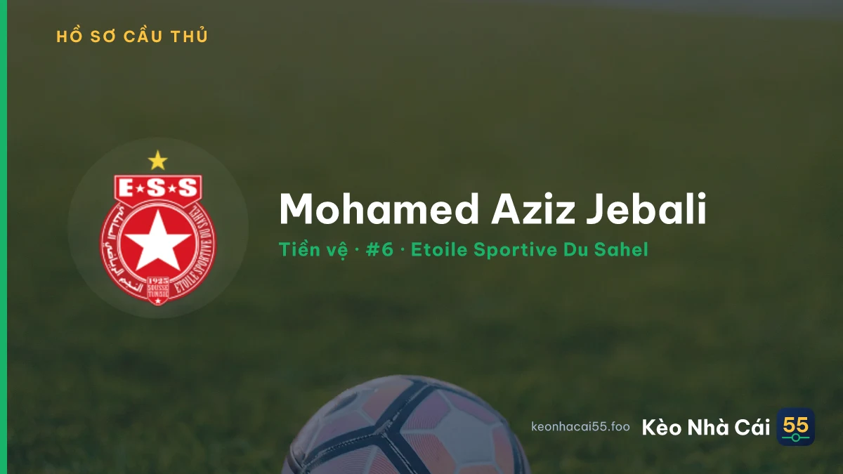 Mohamed Aziz Jebali — Etoile Sportive Du Sahel