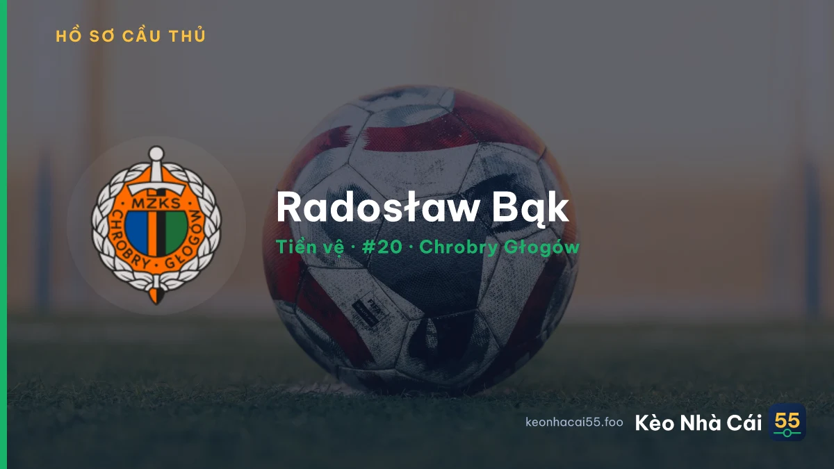 Radosław Bąk — Chrobry Głogów